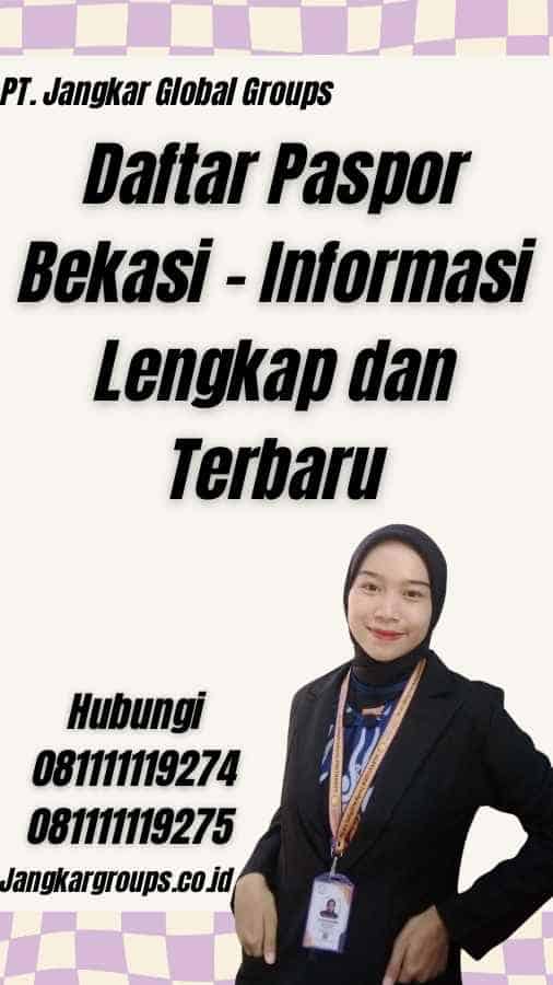 Daftar Paspor Bekasi - Informasi Lengkap dan Terbaru