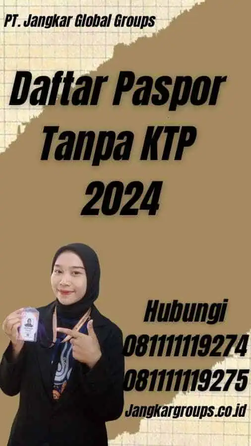 Daftar Paspor Tanpa KTP 2024