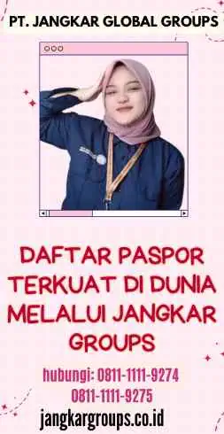 Daftar Paspor Terkuat Di Dunia melalui Jangkar Groups