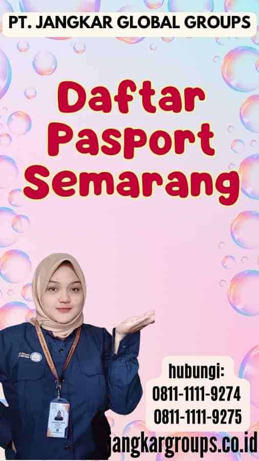 Daftar Pasport Semarang