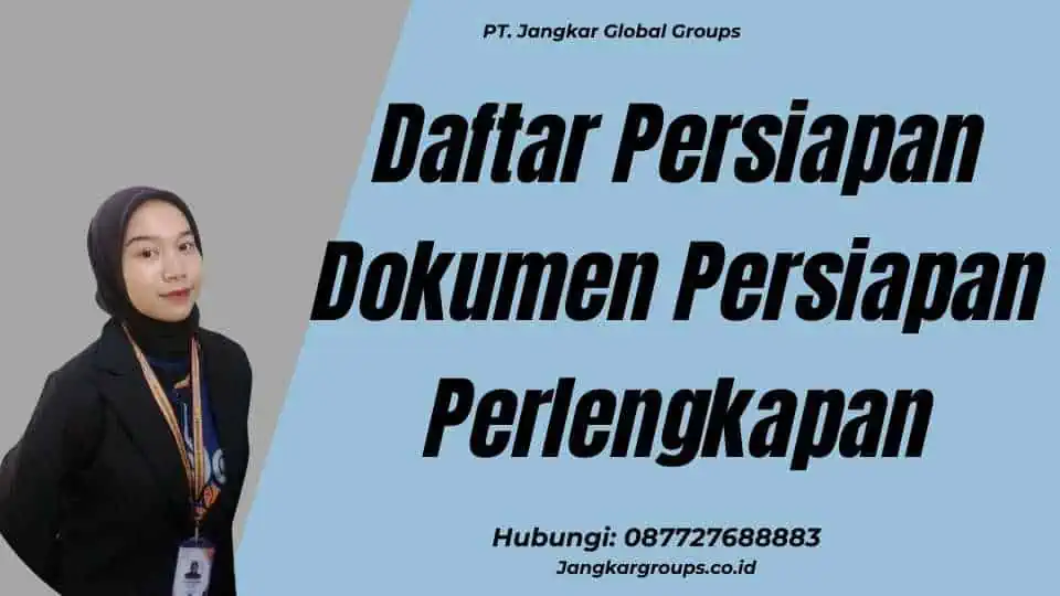 Daftar Persiapan Dokumen Persiapan Perlengkapan