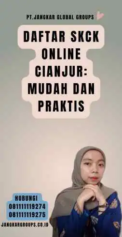 Daftar SKCK Online Cianjur Mudah dan Praktis