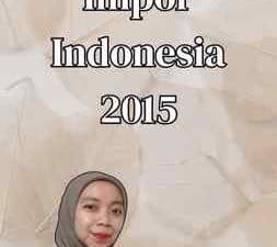 Daftar Untuk Impor Indonesia 2015