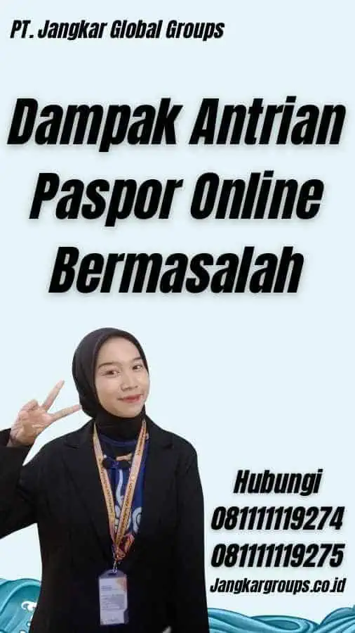 Dampak Antrian Paspor Online Bermasalah