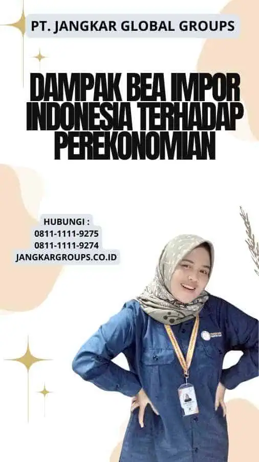 Dampak Bea Impor Indonesia terhadap Perekonomian