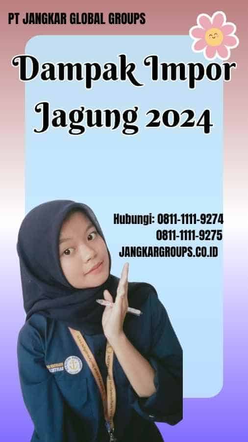 Dampak Impor Jagung 2024