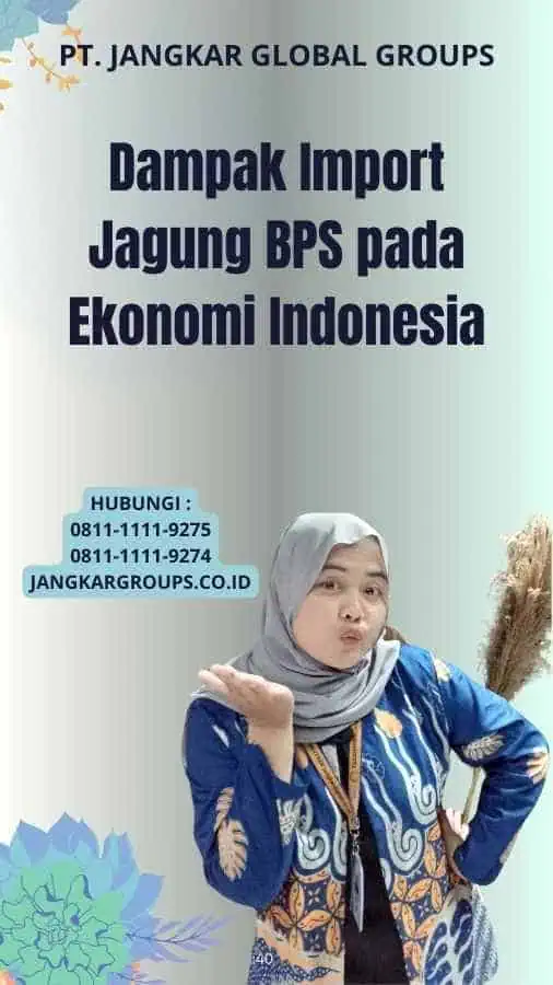 Dampak Import Jagung BPS pada Ekonomi Indonesia