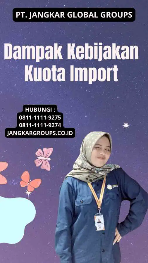 Dampak Kebijakan Kuota Import