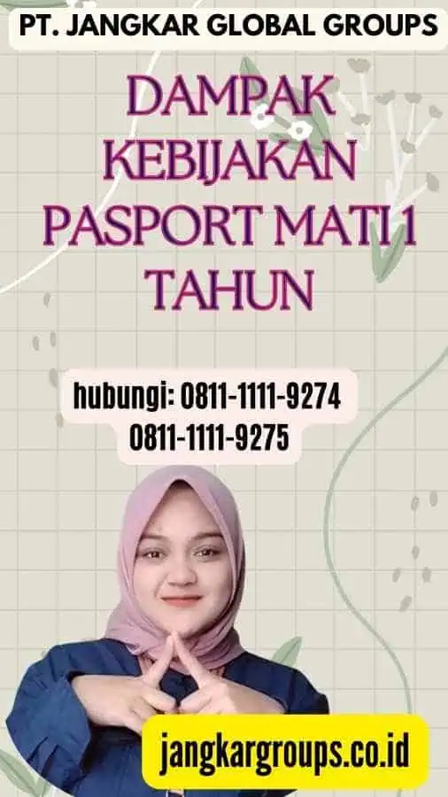 Dampak Kebijakan Pasport Mati 1 Tahun