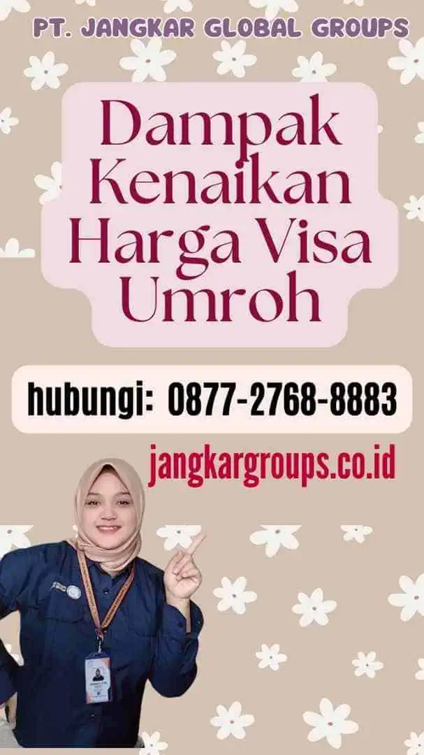 Dampak Kenaikan Harga Visa Umroh