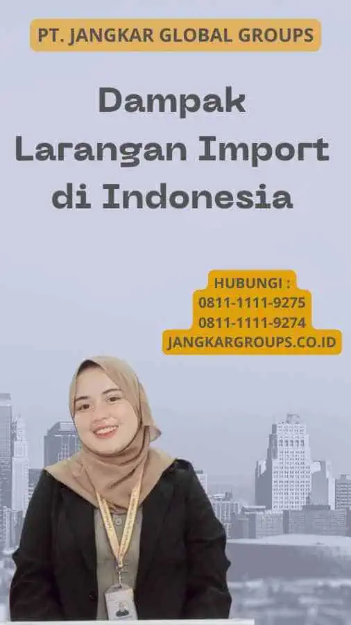 Dampak Larangan Import di Indonesia