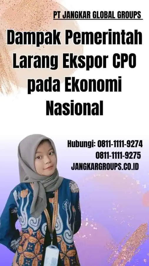 Dampak Pemerintah Larang Ekspor CPO pada Ekonomi Nasional