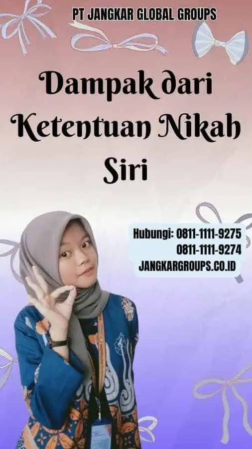 Dampak dari Ketentuan Nikah Siri