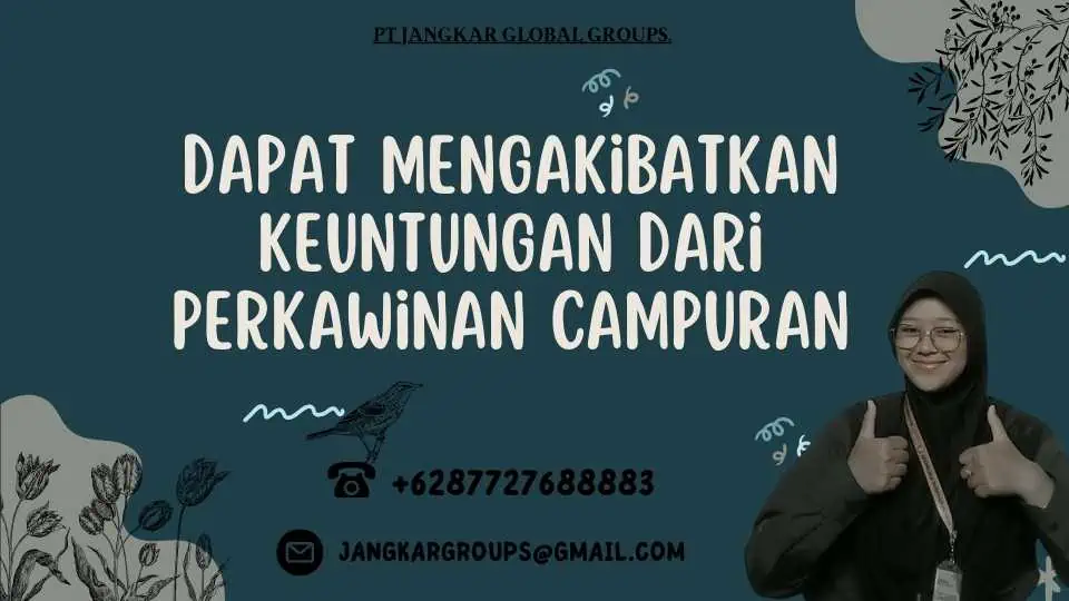 Dapat Mengakibatkan Keuntungan dari Perkawinan Campuran