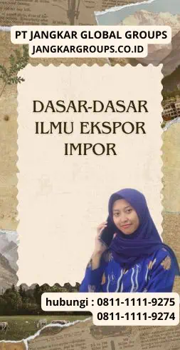 Dasar-Dasar Ilmu Ekspor Impor