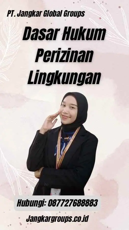 Dasar Hukum Perizinan Lingkungan