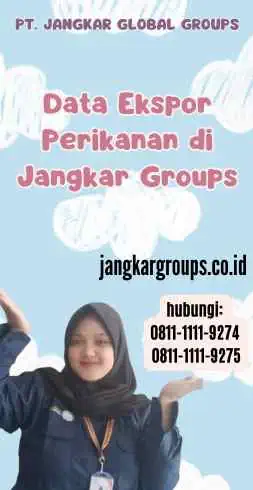 Data Ekspor Perikanan di Jangkar Groups