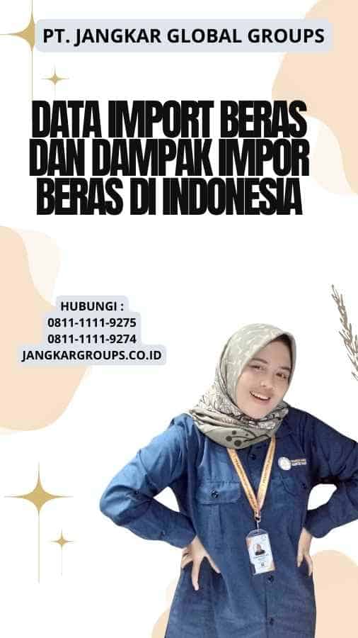 Data Import Beras Dan Dampak Impor Beras di Indonesia