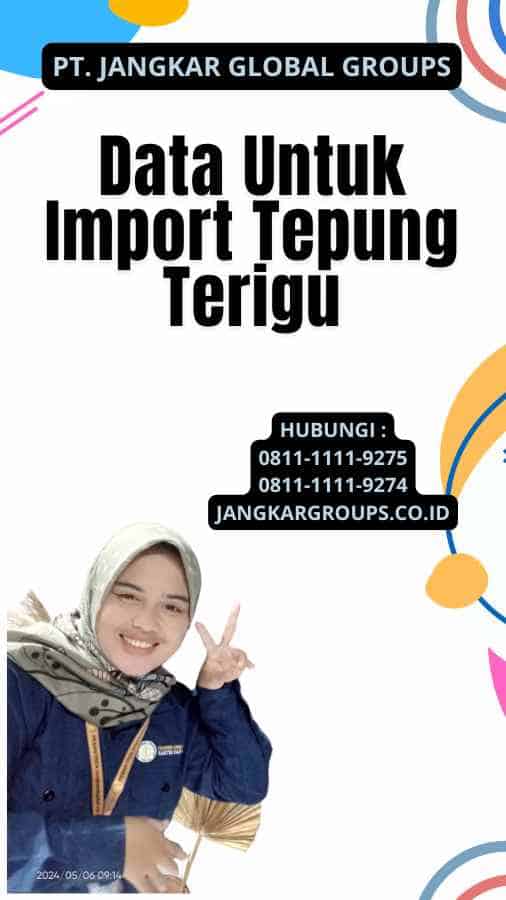 Data Untuk Import Tepung Terigu