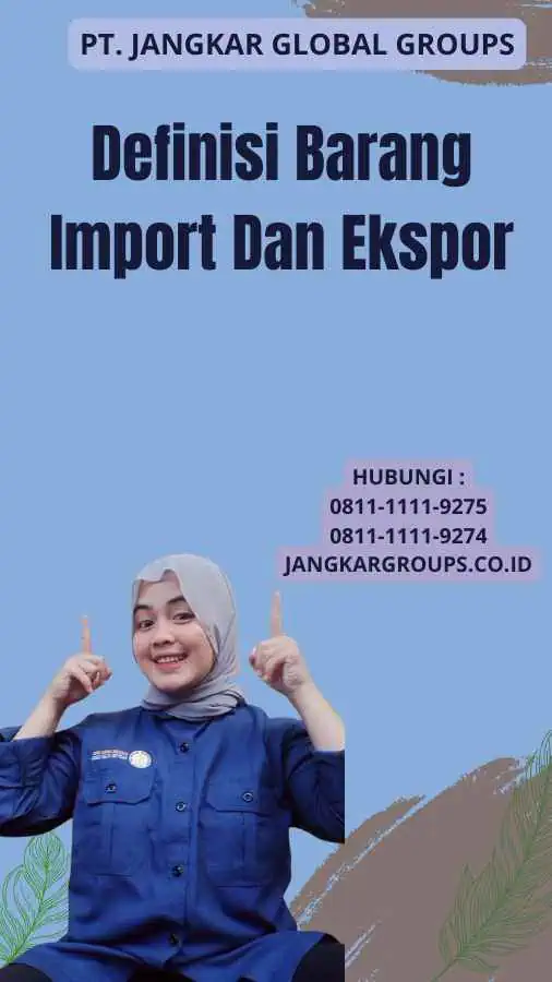 Definisi Barang Import Dan Ekspor