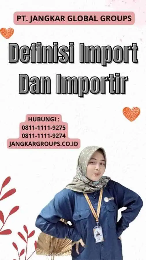 Definisi Import Dan Importir