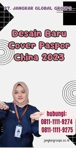 Desain Baru Cover Paspor China 2023