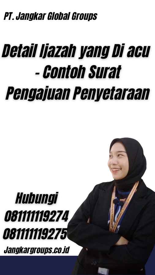 Detail Ijazah yang Di acu - Contoh Surat Pengajuan Penyetaraan