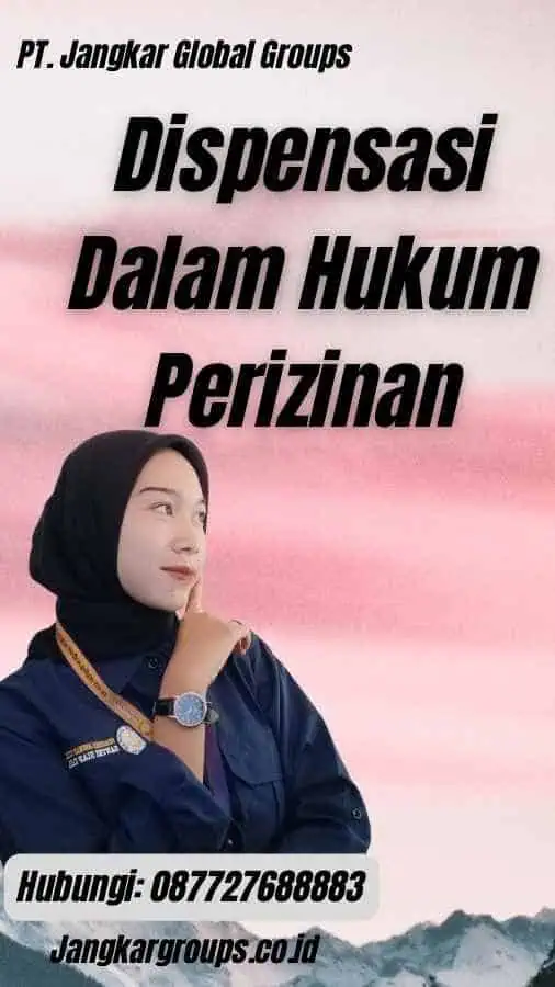 Dispensasi Dalam Hukum Perizinan