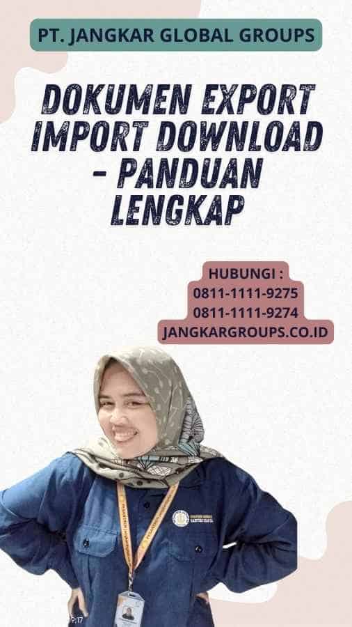 Dokumen Export Import Download - Panduan Lengkap