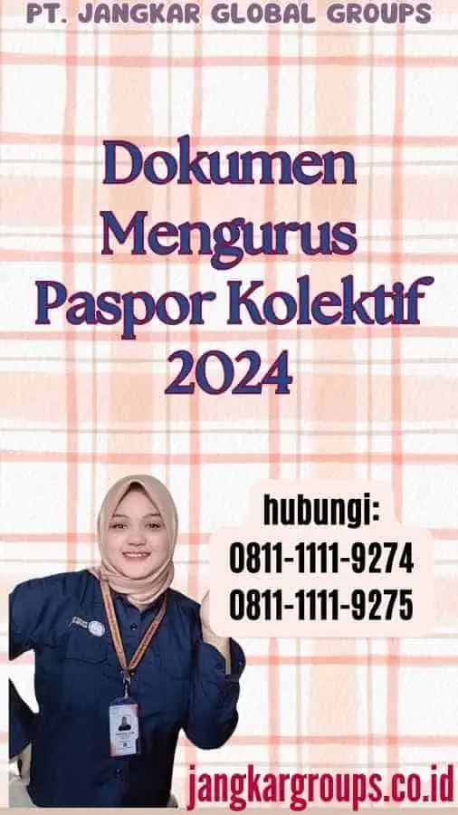 Dokumen Mengurus Paspor Kolektif 2024