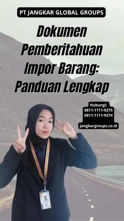 Dokumen Pemberitahuan Impor Barang: Panduan Lengkap