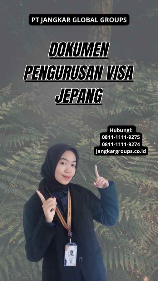 Dokumen Pengurusan Visa Jepang