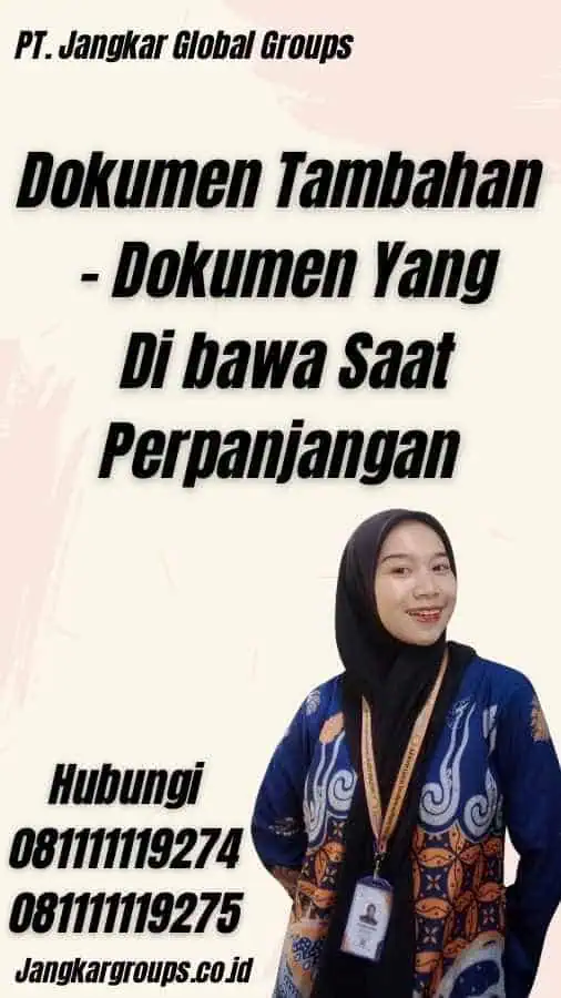 Dokumen Tambahan - Dokumen Yang Di bawa Saat Perpanjangan