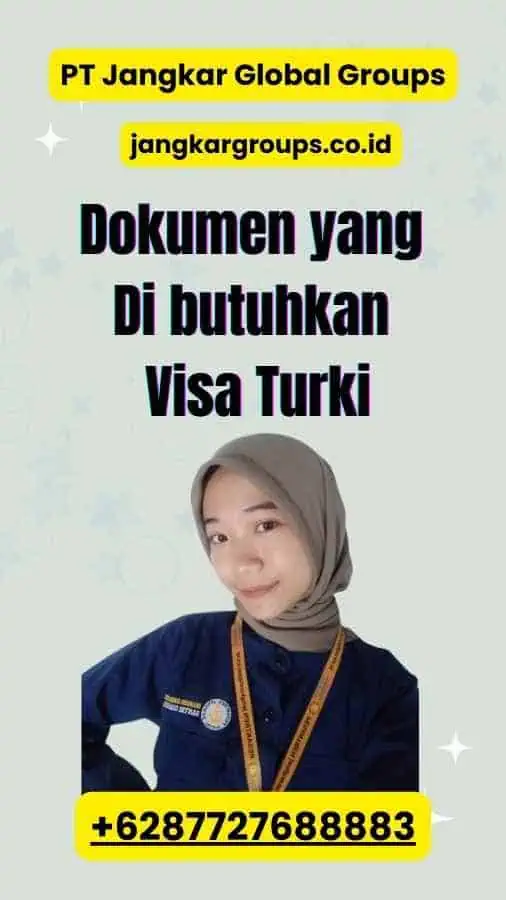 Dokumen yang Di butuhkan Visa Turki