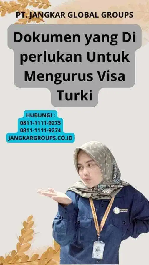 Dokumen yang Di perlukan Untuk Mengurus Visa Turki