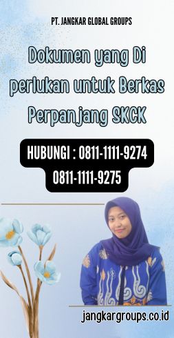 Dokumen yang Di perlukan untuk Berkas Perpanjang SKCK