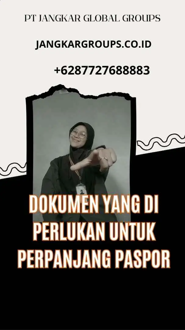 Dokumen yang Di perlukan untuk Perpanjang Paspor