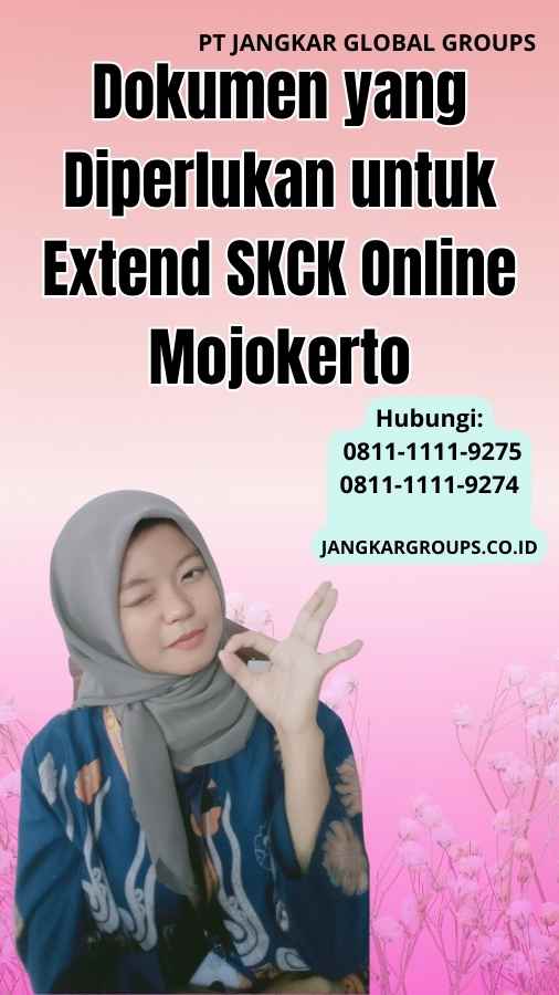 Dokumen yang Diperlukan untuk Extend SKCK Online Mojokerto