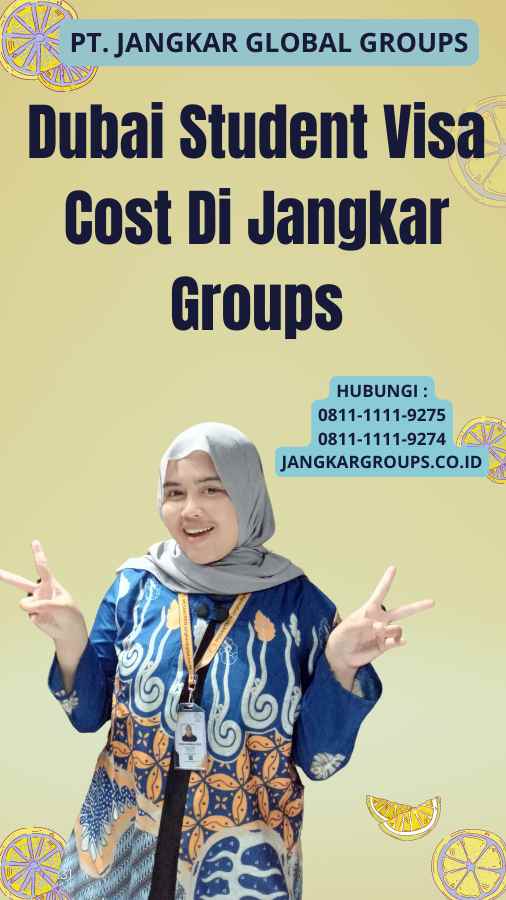 Dubai Student Visa Cost Di Jangkar Groups