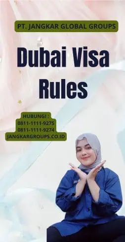 Dubai Visa Rules