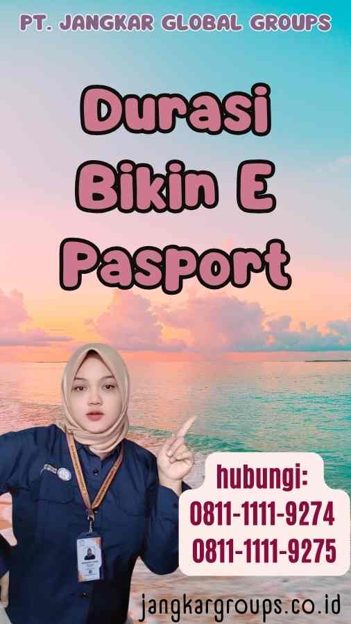 Durasi Bikin E Pasport