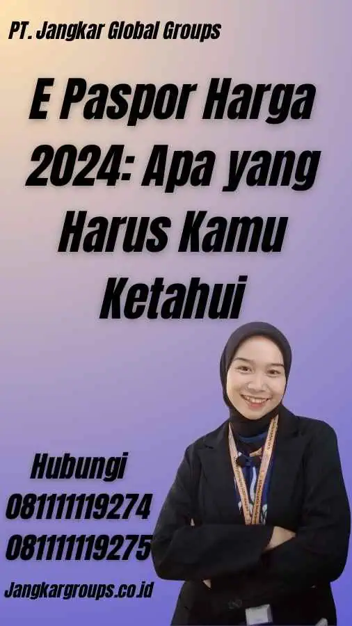 E Paspor Harga 2024: Apa yang Harus Kamu Ketahui