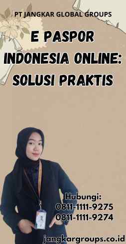 E Paspor Indonesia Online Solusi Praktis