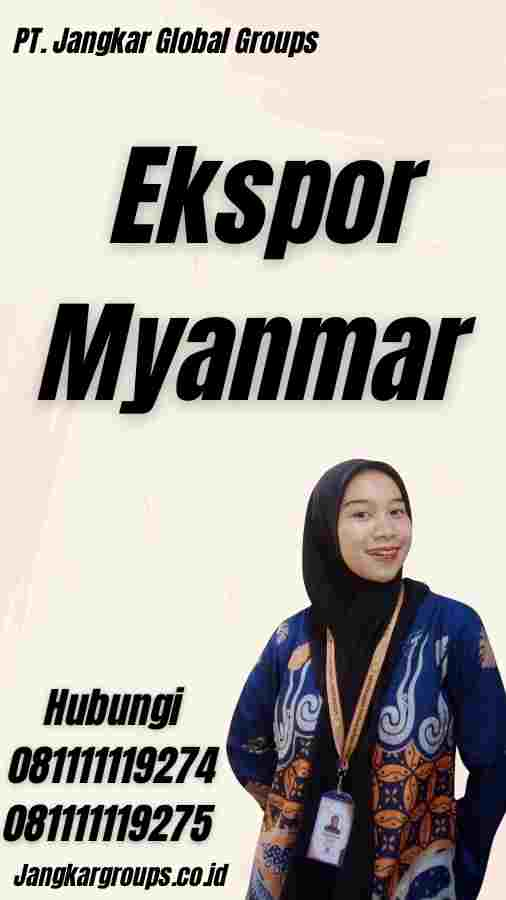 Ekspor Myanmar - Ekspor dan Impor Myanmar