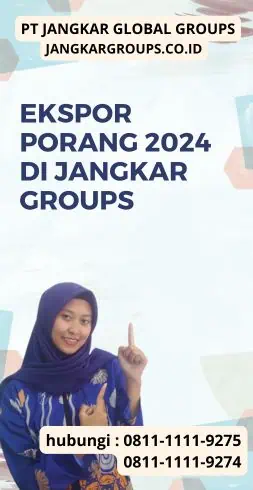 Ekspor Porang 2024 di Jangkar Groups