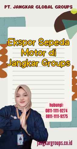 Ekspor Sepeda Motor di Jangkar Groups