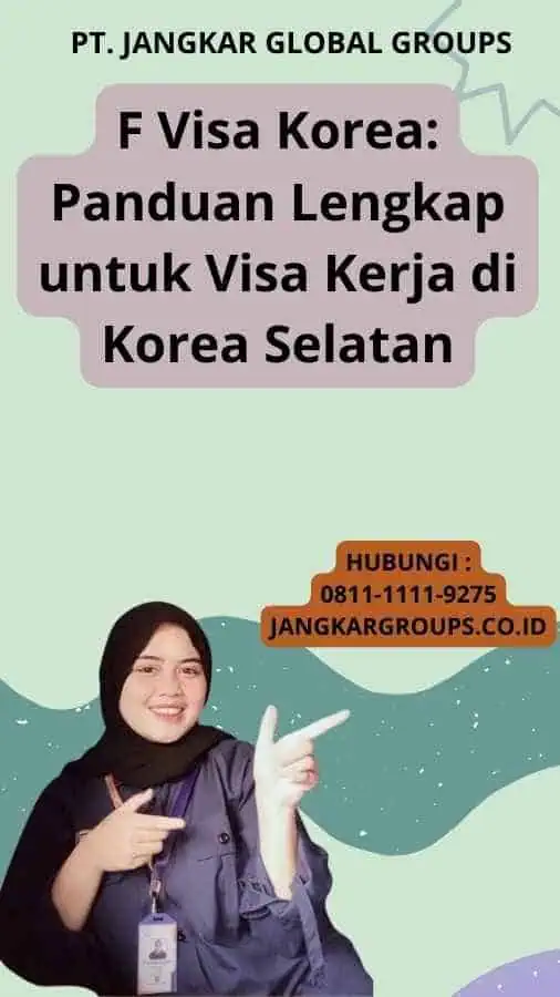 F Visa Korea: Panduan Lengkap untuk Visa Kerja di Korea Selatan