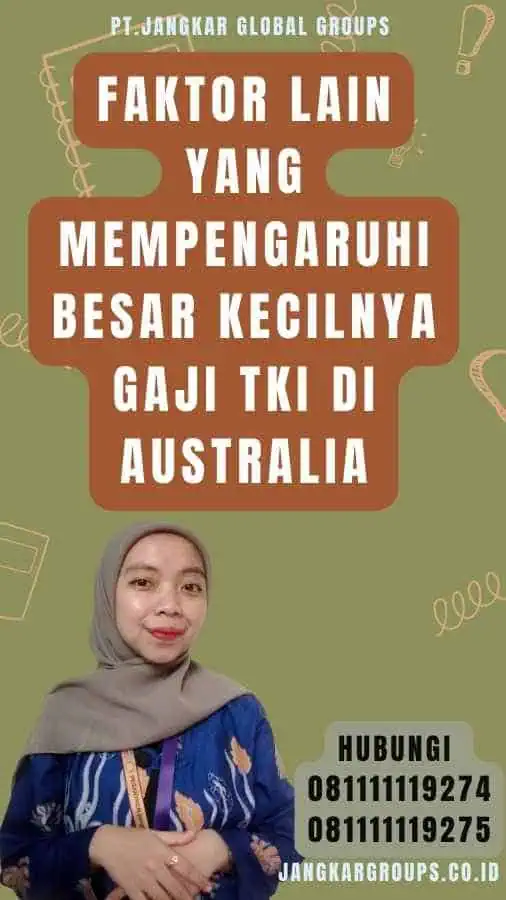 Faktor Lain yang Mempengaruhi Besar Kecilnya Gaji TKI di Australia