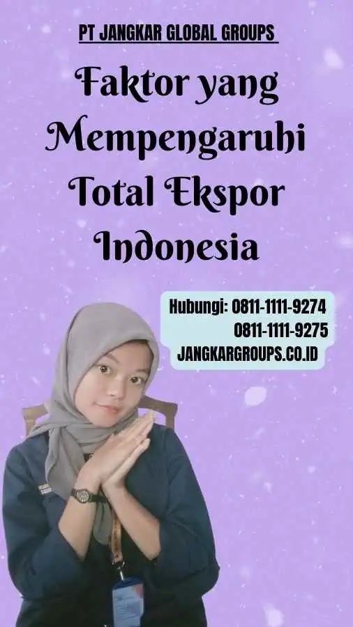 Faktor yang Mempengaruhi Total Ekspor Indonesia