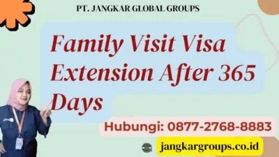 Family Visit Visa Extension After 365 Days